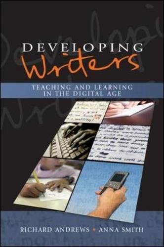 Developing Writers: Teaching and Learning in the Digital Age