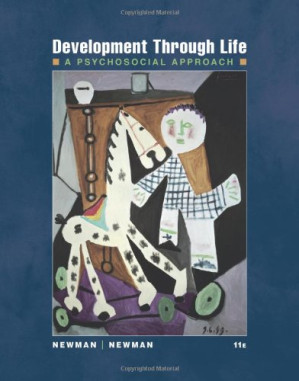 Development Through Life: A Psychosocial Approach By Barbara M. Newman, Philip R. Newman - 9781111836313