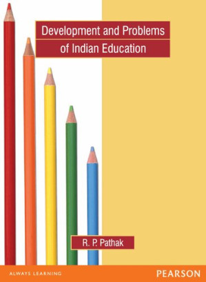 Development and Problems of Indian Education - R. P. Pathak