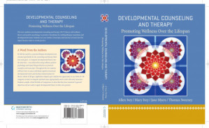 Developmental Counseling and Therapy: Promoting Wellness Over the Lifespan By Allen E. Ivey, Mary Brandford Ivey, Jane E. Meyers, Thomas J. Sweeney