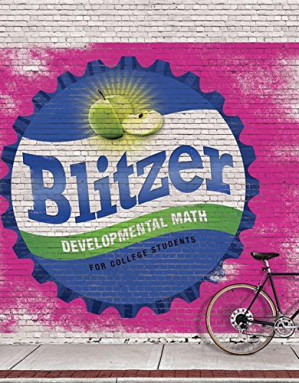Developmental Mathematics for College Students: Prealgebra, Introductory Algebra, and Intermediate Algebra - Robert F. Blitzer