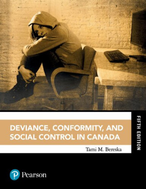 Deviance, Conformity, and Social Control in Canada - Tami Marie Bereska