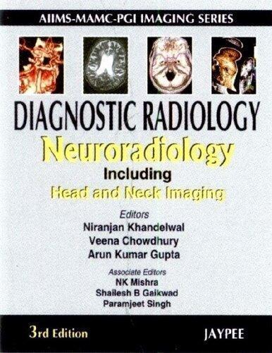 Diagnostic Radiology Neuroradiology Including Head And Neck Imaging 3Rd Edition
