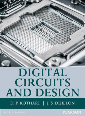 Digital Circuits and Design - D.P. Kothari, J.S. Dhillon