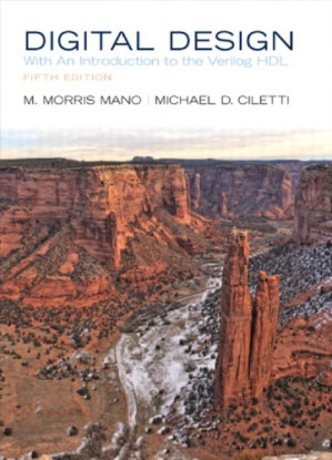 Digital Design: With an Introduction to the Verilog HDL - Mano M.M., Ciletti M.D.