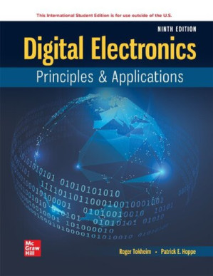 Digital Electronics: Principles and Applications (ISE HED ENGINEERING TECHNOLOGIES & THE TRADES) By Roger L. Tokheim, Patrick E. Hoppe