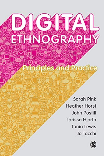 Digital Ethnography - Principles and Practice