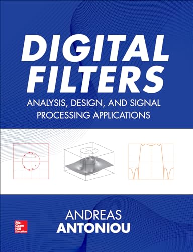 Digital Filters: Analysis, Design, and Signal Processing Applications - 9780071846035