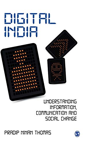 Digital India : Understanding Information, Communication and Social Change