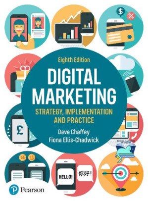 Digital Marketing: Strategy, Implementation and Practice, 8e - Dave Chaffey, Fiona Ellis-Chadwick - 9781292400969