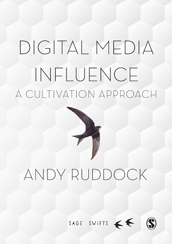 Digital Media Influence: A Cultivation Approach