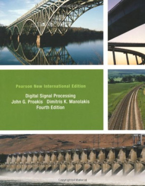 Digital Signal Processing, Fourth Edition - John G. Proakis, Dimitris K. Manolakis