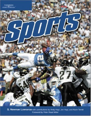 Digital Sports Photography By G. Newman Lowrance - 9780495014713