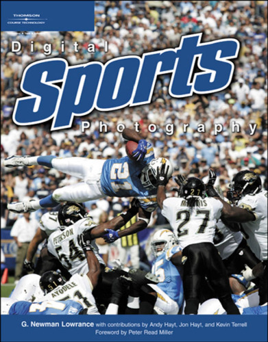 Digital Sports Photography By G. Newman Lowrance - 9780534493394