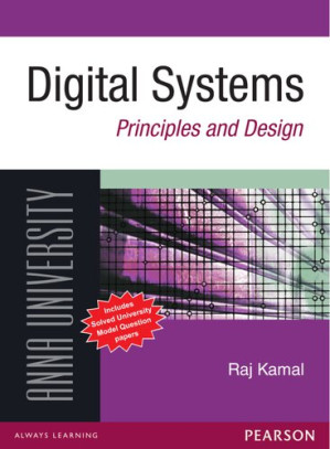 Digital Systems: Principles and Design - Raj Kamal
