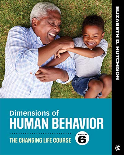 Dimensions of human behavior: the changing life course - 6th Edition