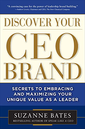 Discover your CEO brand: secrets to embracing and maximizing your unique value as a leader
