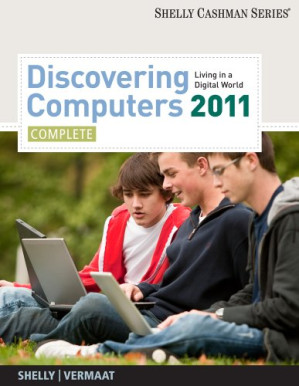 Discovering Computers 2011: Complete By Gary B.(Gary B. Shelly) Shelly, Misty E. Vermaat - 9781414466958