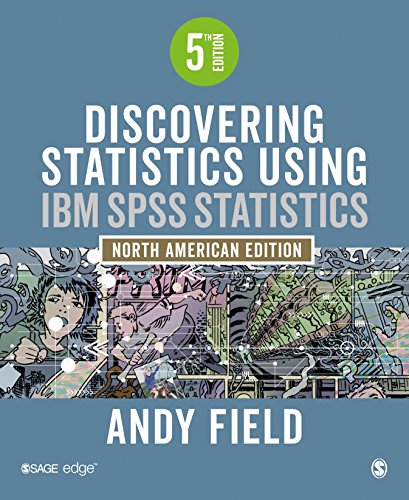 Discovering Statistics Using IBM SPSS Statistics - 5th Edition - 9781526436566