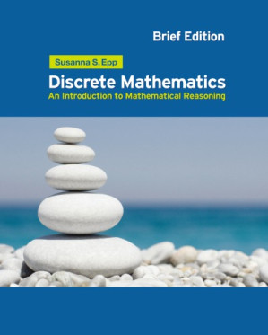Discrete Mathematics: Introduction to Mathematical Reasoning By Susanna S. Epp - 9780495813514