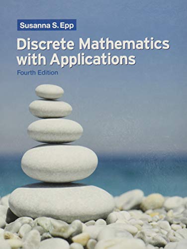 Discrete Mathematics with Applications, 4th Edition - 4th Edition