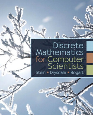 Discrete mathematics for computer scientists - Cliff L Stein, Robert Drysdale, Kenneth Bogart