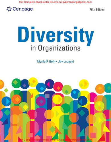 Diversity in Organizations By Myrtle P. Bell; Joy Leopold