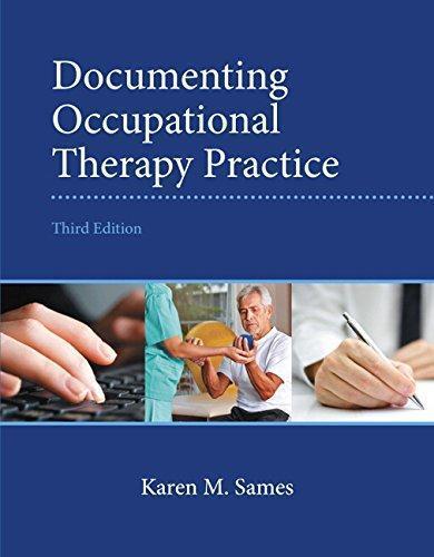 Documenting Occupational Therapy Practice 3Rd Edition