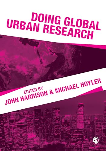 Doing Global Urban Research by John Harrison (editor), Michael Hoyler (editor)
