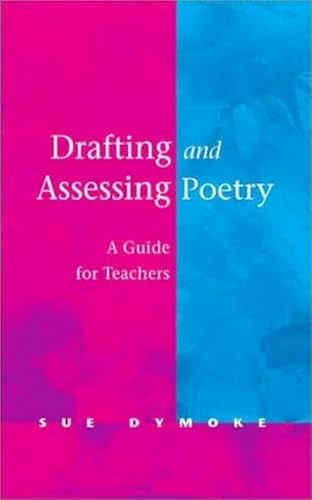 Drafting and Assessing Poetry: A Guide for Teachers