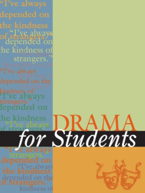Drama for Students: Presenting Analysis, Context, and Criticism on Commonly Studied Dramas. Volume 20 By Anne Marie Hacht, Carole L. Hamilton