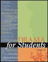 Drama for Students, Volume 10 By Michael L. Lablanc