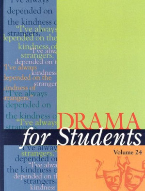 Drama for Students Volume 24 By Carole L. Hamilton, Jennifer Greve, Ira Mark Milne