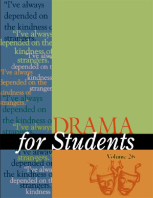 Drama for Students, Volume 26 By Sara Constantakis