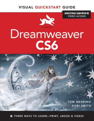 Dreamweaver CS6: Visual QuickStart Guide - Tom Negrino, Dori Smith - 9780133006018