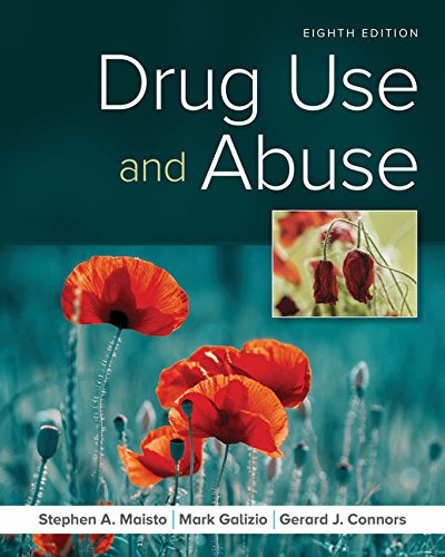 Drug Use and Abuse - 8th Edition