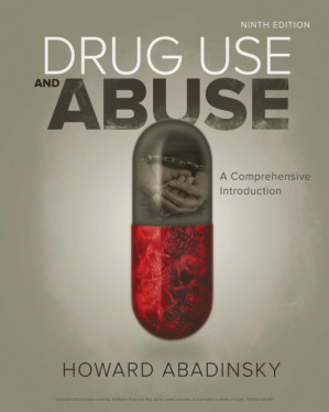 Drug Use and Abuse: A Comprehensive Introduction By Howard Abadinsky