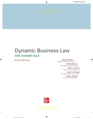 Dynamic Business Law: THE ESSENTIALS, 5th Edition By Nancy K. Kubasek, M. Neil Browne, Daniel J. Herron, Lucien J. Dhooge, Linda L. Barkacs