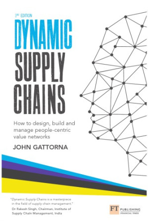 Dynamic supply chains: how to design, build and manage people-centric value networks - Gattorna, John
