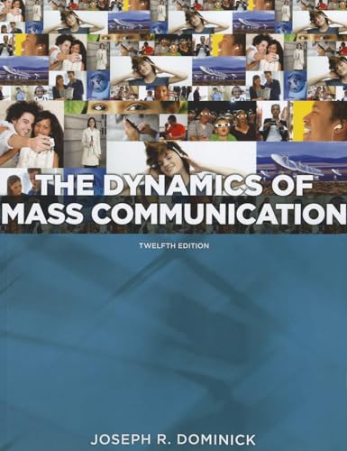 Dynamics of Mass Communication: Media in Transition (B&B JOURNALISM)