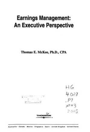 Earnings management : an executive perspective By Thomas E. McKee