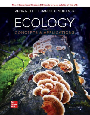 Ecology: Concepts and Applications (Ninth Edition) By Jr. Manuel C. Molles; Anna Sher