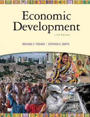 Economic Development, 11th Edition (The Pearson Series in Economics) - Michael P. Todaro, Stephen C. Smith