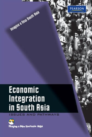 Economic Integration In South Asia Issues & Pathways - Muinul Islam Nitai, Chandra Nag