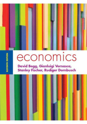 Economics By David Begg, Gianluigi Vernasca, Stanley Fischer, Rudiger Dornbusch
