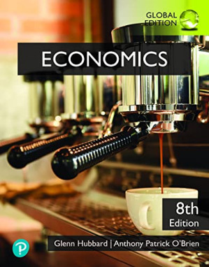 Economics, Global Edition - Glenn Hubbard, Anthony OBrien