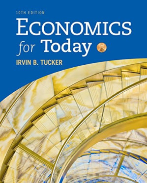 Economics for Today By Irvin B. Tucker - 9781337613040