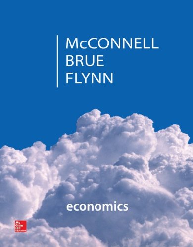 Economics with Connect Plus by Campbell McConnell; Stanley Brue; Sean Flynn