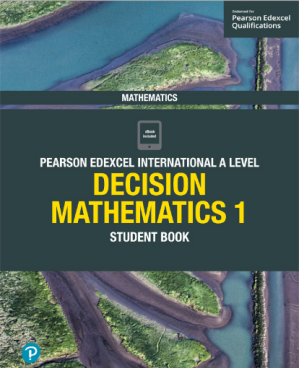 Edexcel IAL Mathematics Decision Mathematics 1 Student Book - Joe Skrakowski, Harry Smith