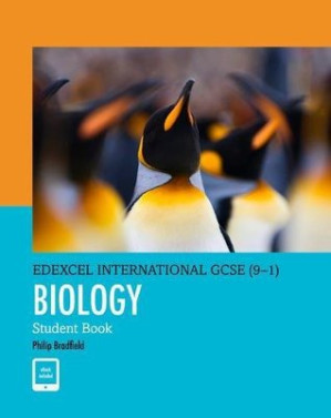 Edexcel International GCSE (9-1) Biology Student Book - Philip Bradfield; Steve Potter